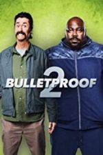 Watch Bulletproof 2 Xmovies8