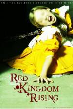 Watch Red Kingdom Rising Xmovies8
