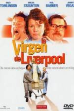 Watch The Virgin of Liverpool Xmovies8