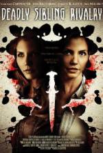Watch Deadly Sibling Rivalry Xmovies8