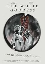 Watch The White Goddess Xmovies8