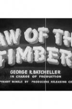 Watch Law of the Timber Xmovies8