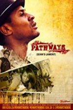 Watch Pathways: Sean\'s Lament Xmovies8