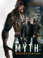 Watch Myth: Bigfoot Hunters Xmovies8