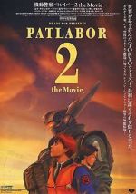 Watch Patlabor 2: The Movie Xmovies8