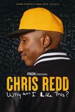 Watch Chris Redd: Why am I Like This? (TV Special 2022) Xmovies8