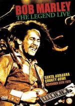 Watch Bob Marley: The Legend Live at the Santa Barbara County Bowl Xmovies8