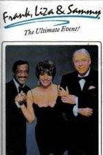 Watch Frank Liza & Sammy The Ultimate Event Xmovies8