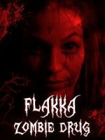 Watch Flakka Zombie Drug Xmovies8