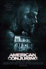 Watch American Conjuring Xmovies8