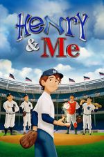 Watch Henry & Me Xmovies8