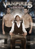 Watch Vampires: Brighter in Darkness Xmovies8