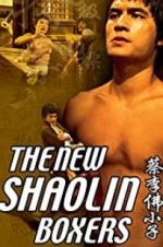 Watch The New Shaolin Boxers Xmovies8