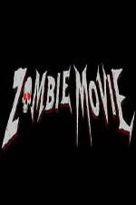 Watch Zombie Movie Xmovies8