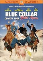 Watch Blue Collar Comedy Tour Rides Again (TV Special 2004) Xmovies8