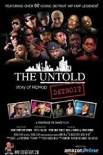 Watch The Untold Story of Detroit Hip Hop Xmovies8