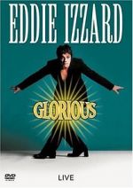 Watch Eddie Izzard: Glorious Xmovies8