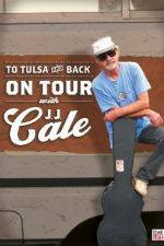 Watch To Tulsa and Back On Tour with JJ Cale Xmovies8