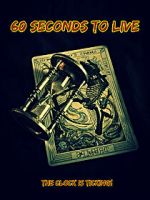 Watch 60 Seconds to Live Xmovies8