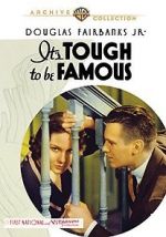 Watch It\'s Tough to Be Famous Xmovies8