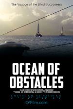 Watch Ocean of Obstacles Xmovies8