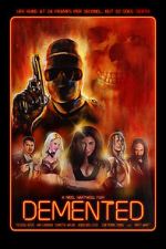 Watch The Demented Xmovies8