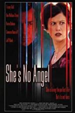 Watch She\'s No Angel Xmovies8