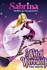 Watch Sabrina: A Witch and the Werewolf Xmovies8