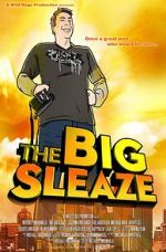 Watch The Big Sleaze Xmovies8