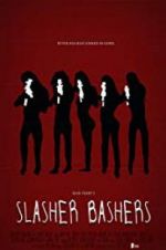 Watch Slasher Bashers Xmovies8