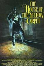 Watch The House of the Yellow Carpet Xmovies8