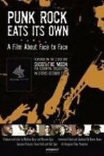 Watch Punk Rock Eats Its Own: A Film About Face to Face Xmovies8
