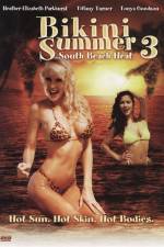 Watch Bikini Summer III South Beach Heat Xmovies8