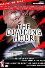 Watch The Dividing Hour Xmovies8