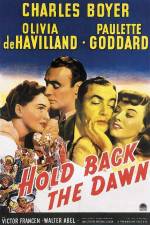 Watch Hold Back the Dawn Xmovies8