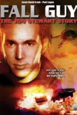 Watch Fall Guy: The John Stewart Story Xmovies8