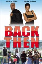 Watch Back Then Xmovies8