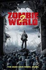 Watch Zombie World 2 Xmovies8