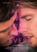 Watch Are We Lost Forever Xmovies8