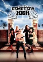 Watch Cemetery High Xmovies8