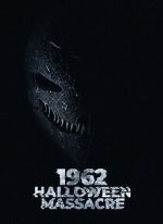 Watch 1962 Halloween Massacre Xmovies8