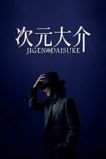 Watch Jigen Daisuke Xmovies8