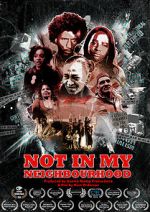 Watch Not in My Neighbourhood Xmovies8