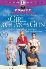 Watch A Girl Three Guys and a Gun Xmovies8