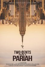 Watch Two Cents From a Pariah Xmovies8