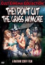 Watch They Don\'t Cut the Grass Anymore Xmovies8