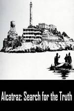Watch Alcatraz: Search for the Truth Xmovies8