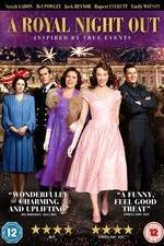 Watch A Royal Night Out Xmovies8