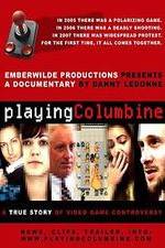 Watch Playing Columbine Xmovies8