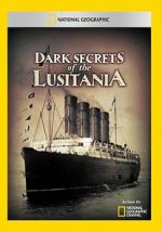 Watch Dark Secrets of the Lusitania Xmovies8